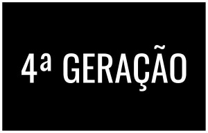 4ª GERAÇÃO3